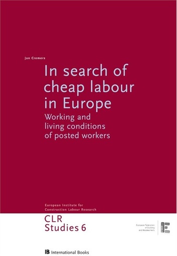 [9789057271052] In search of cheap labour in Europe : working and living conditions of posted workers