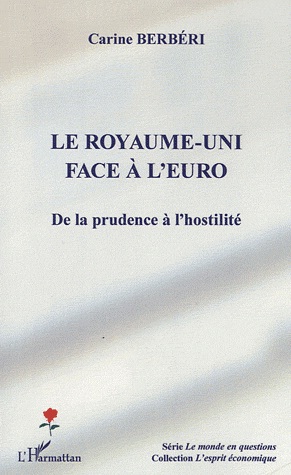 [9782296969261] Le Royaume-Uni face à l'euro - De la prudence à l'hostilité