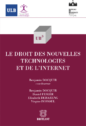 [9782802736813] Le droit des nouvelles technologies et de l’internet