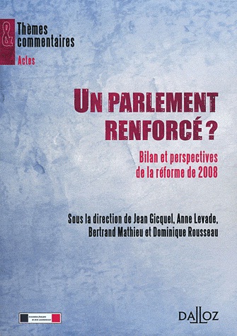 [9782247106707] Un parlement renforcé ? Bilan et perspectives de la réforme de 2008