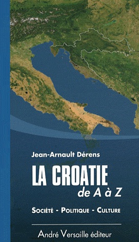 [9782874951596] La Croatie de A à Z : société, politique, culture