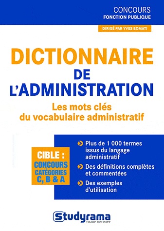 [9782759015719] Dictionnaire de l'administration : les mots clés du vocabulaire administratif