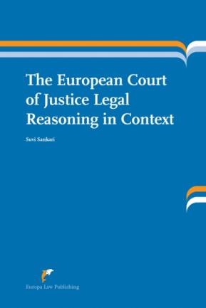 [9789089521170] The European Court of Justice Legal Reasoning in Context