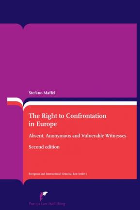 [9789089520708] The Right to Confrontation in Europe