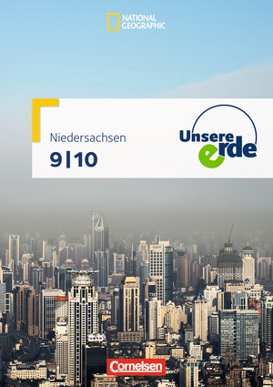[9783060640119] Unsere Erde - Gymnasium Niedersachsen: 9./10. Schuljahr - Schülerbuch