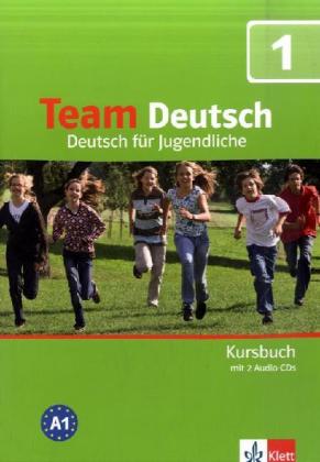 [9783126759403] Team Deutsch - Deutsch für Jugendliche. Bd.1 Kursbuch, m. 2 Audio-CDs