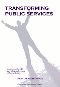 [9781872980546] Transforming Public Services - A quicker and more cost effective route to the high performance organisation