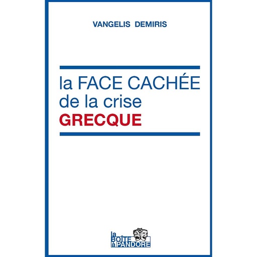 [9782875570093] La face cachée de la crise grecque