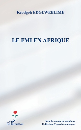 [9782296969285] Le FMI en Afrique