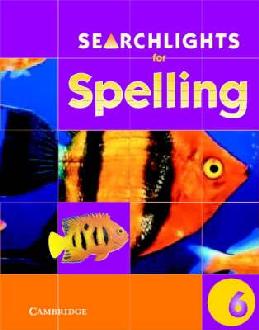 [9780521891721] Searchlights Spelling Year 6 Pupils Book