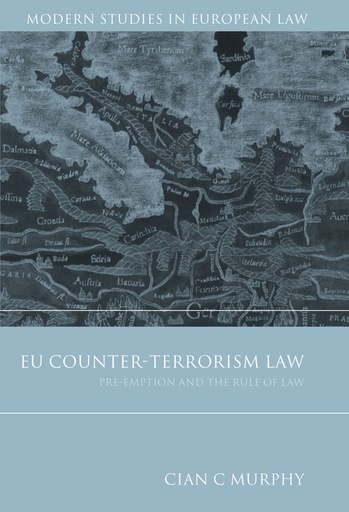 [9781849461351] EU Counter-Terrorism Law
