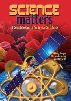 [9781847410368] Science Matters A Complete Course for Junior Certificate - Pack Student book & Workbook