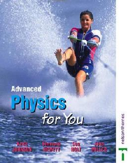 [9780748752966] Advanced Physics For You