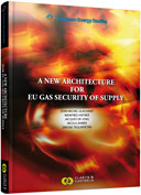 [9789081690447] A New Architecture for EU Gas Security of Supply