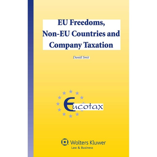 [9789041140418] EU Freedoms, Non-EU Countries and Company Taxation