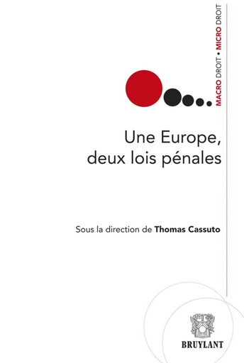 [9782802737827] Une Europe, deux lois pénales