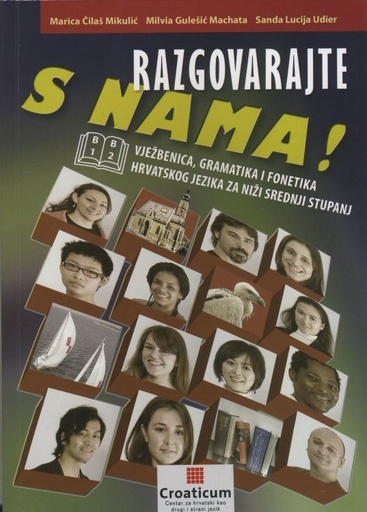 [9789533791524] Razgovarajte s nama! B1-B2 - vjezbenica, gramatika i fonetika hrvatskog jezika za nizi srednij stupanj - Workbook