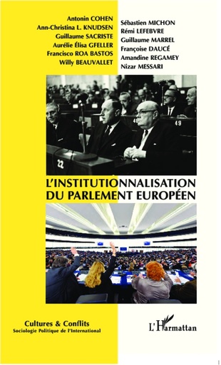 [9782296994089] L'institutionnalisation du Parlement européen