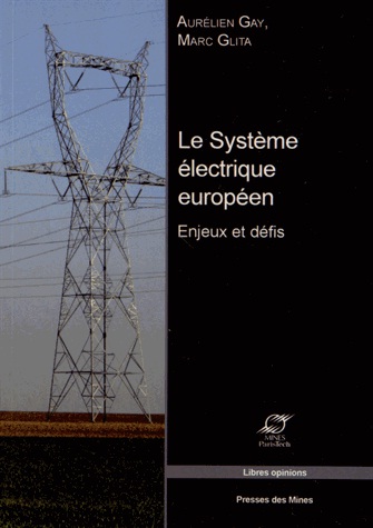 [9782911256929] Le système électrique européen : enjeux et défis