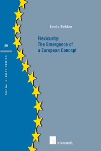 [9781780680910] Flexicurity : the emergence of a european concept