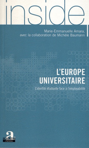 [9782806100610] L'Europe universitaire : l'identité étudiante face à l'employabilité