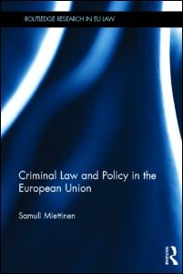 [9780415474269] Criminal Law and Policy in the European Union