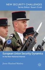 [9781137307620] European Union Security Dynamics - In the New National Interest