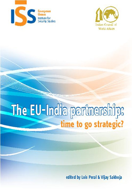 [9789291982080] The EU-India partnership: time to go strategic?