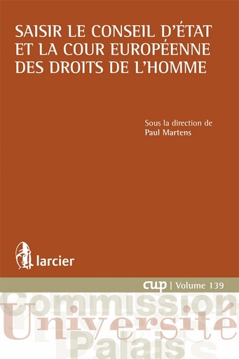 [9782804461591] Saisir le Conseil d'État et la Cour européenne des droits de l'homme