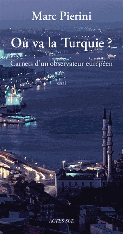 [9782330015183] Où va la Turquie ? : carnet d'un observateur européen