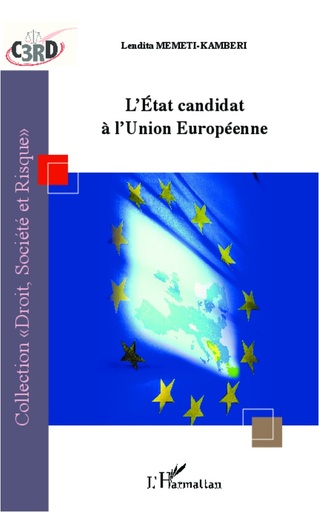 [9782336004549] L'Etat candidat à l'Union européenne