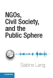 [9781107024991] NGOs, Civil Society, and the Public Sphere