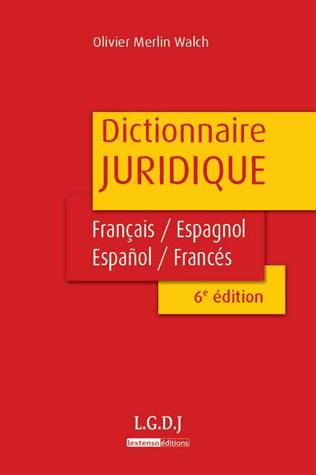 [9782275037400] Dictionnaire juridique - Français-Espagnol, Espagnol-Français - 6e édition