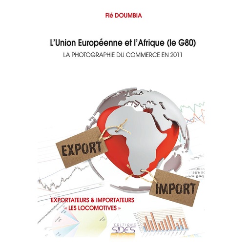 [9782868611475] L'Union Européenne et l'Afrique (le G80) : Photographie du Commerce en 2011