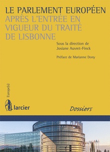 [9782804457709] Le Parlement européen après l'entrée en vigueur du traité de Lisbonne