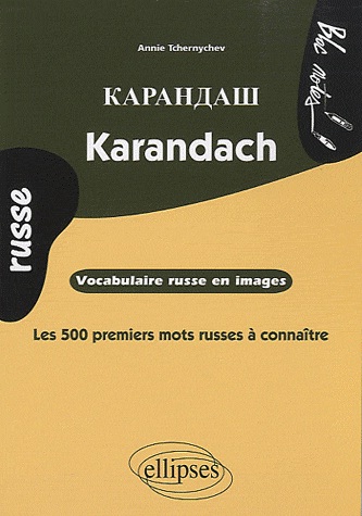 [9782729860462] Karandach - Vocabulaire russe en images - Les 500 premiers mots russes à connaître