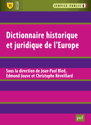 [9782130608356] Dictionnaire Historique et Juridique de l'Europe