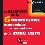 [9782297020473] L'essentiel de la gouvernance économique et monétaire de la zone euro