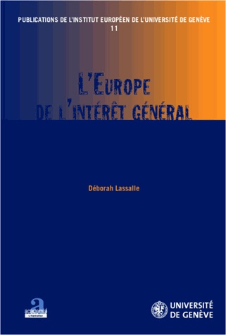 [9782806100436] L'Europe de l'intérêt général