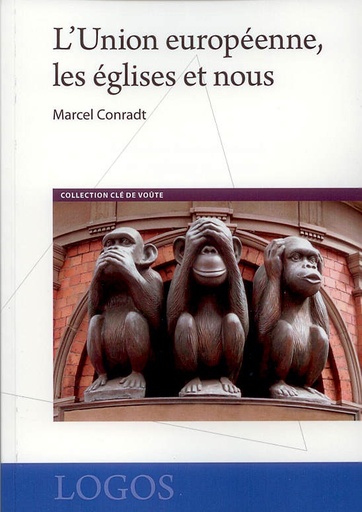 [9782960109757] L'Union europeenne, les eglises et nous