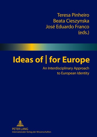 [9783631619742] Ideas Of/for Europe: An Interdisciplinary Approach to European Identity