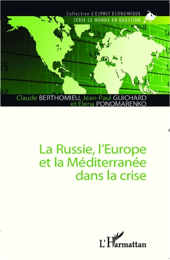 [9782336292823] La Russie, l'Europe et la méditerranée dans la crise