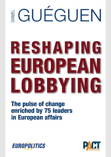 [9782960127126] Reshaping European Lobbying