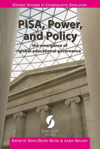 [9781873927960] PISA, Power, and Policy - the emergence of global educational governance