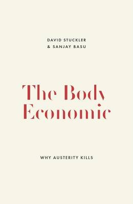 [9781846147838] The Body Economics - Why Austerity Kills