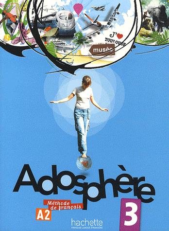 [9782011557117] Adosphère 3 - Méthode de français A2 + CD audio