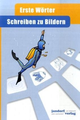 [9783939965183] Schreiben zu Bildern, Erste Wörter