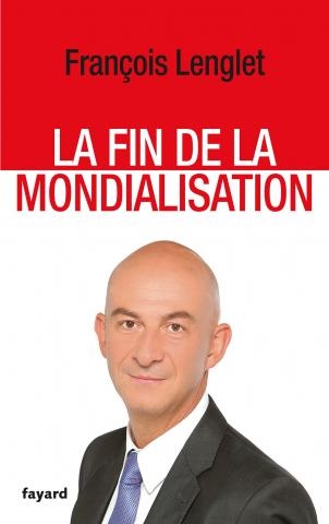 [9782213678108] La fin de la mondialisation