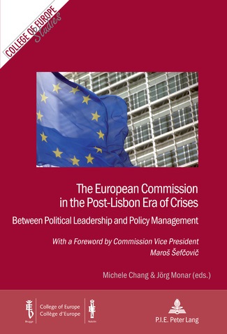 [9782875740281] The European Commission in the Post-lisbon Era of Crises: Between Political Leadership and Policy Management