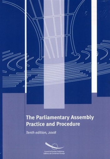 [9789287175458] The Parliamentary Assembly – Practice and Procedure (11th edition)
